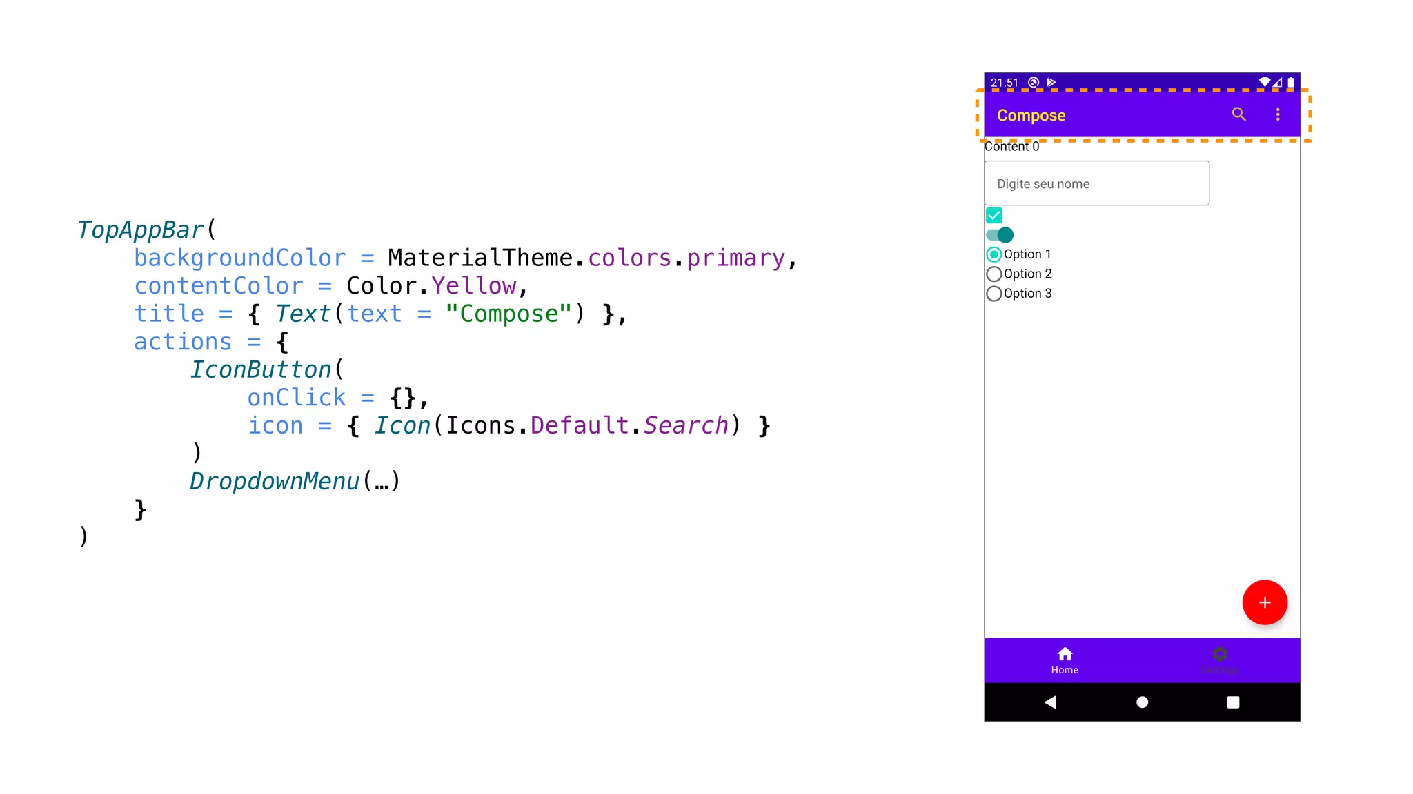 TopAppBar(
backgroundColor = MaterialTheme.colors.primary,
contentColor = Color.Yellow,
title = { Text(text = "Compose") },
actions = {
IconButton(
onClick = {},
icon = { Icon(Icons.Default.Search) }
)
DropdownMenu(…)
}
)
 