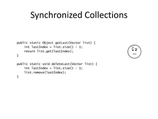 Synchronized Collections
 