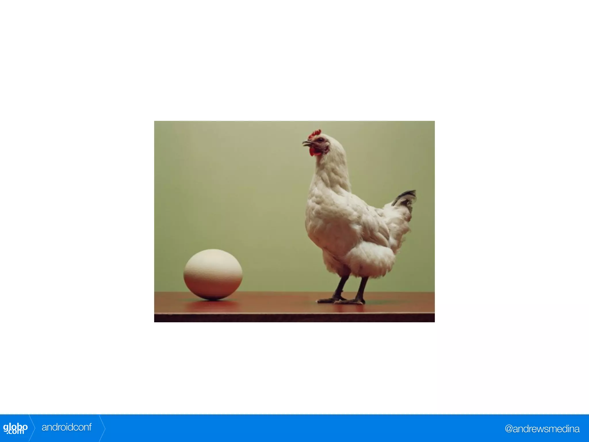 globo
 .com   androidconf   @andrewsmedina
 
