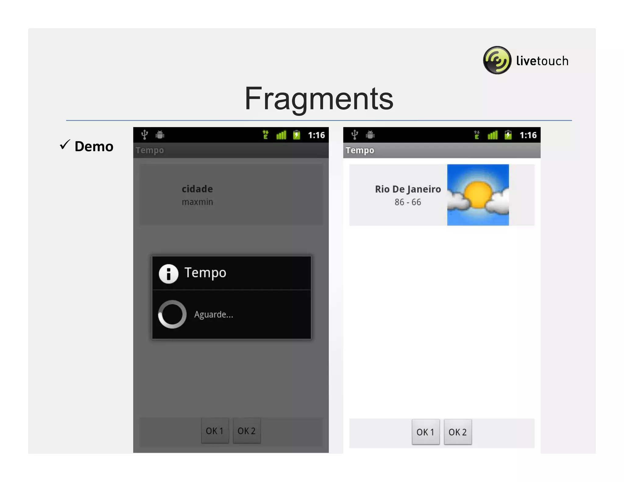Fragments
Demo
 