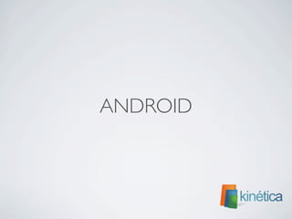 ANDROID
 