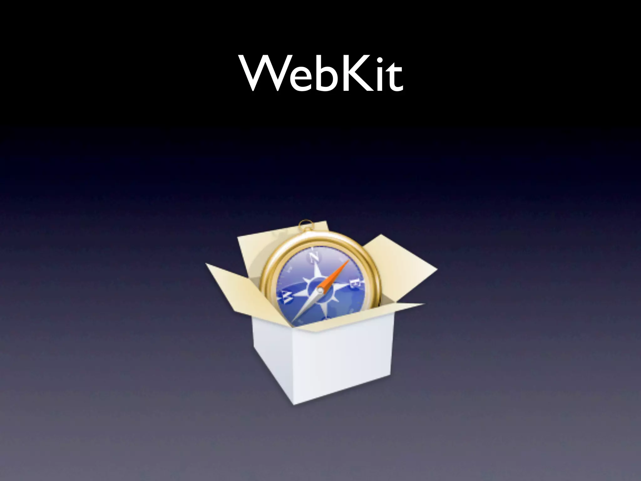WebKit
 