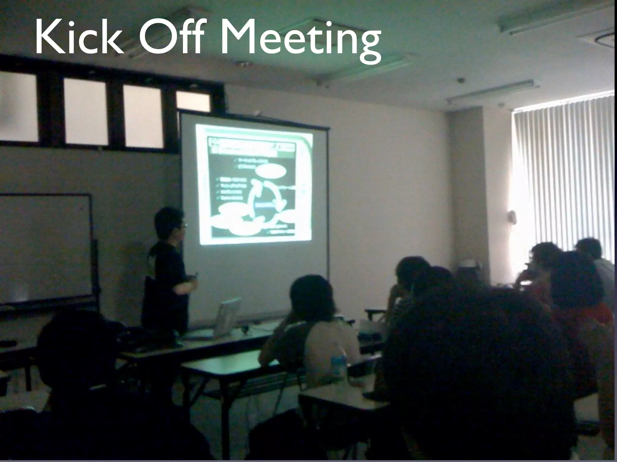 Kick Off Meeting
 