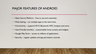 Android Important Features Android_Definition_and_Features android development.pptx