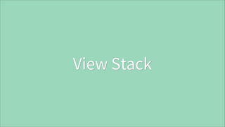View Stack

 