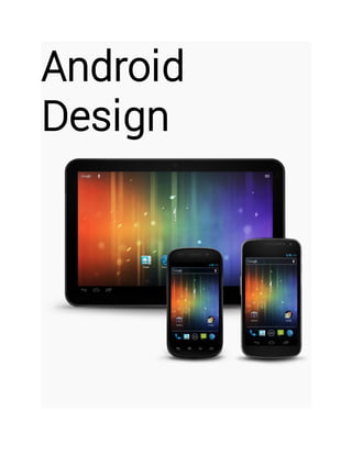 Android
Design
 