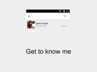 Get to know me

 