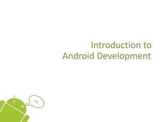 Introduction to Android Development | PPT