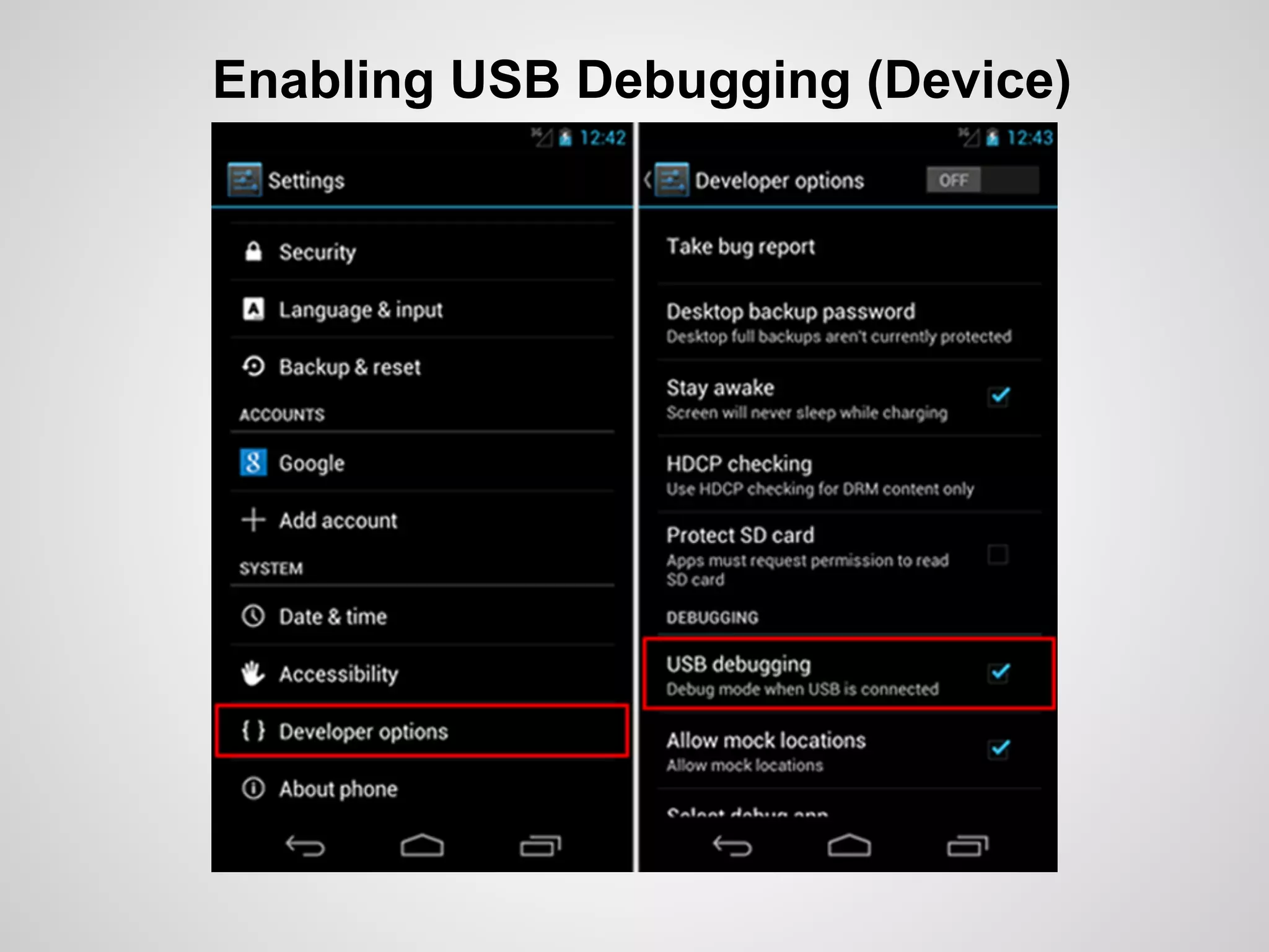 Enabling USB Debugging (Device)
 