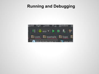 Running and Debugging
 