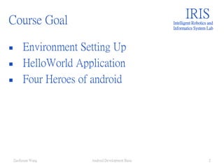 Android development basic _ZuoSyuanWang | PPTX