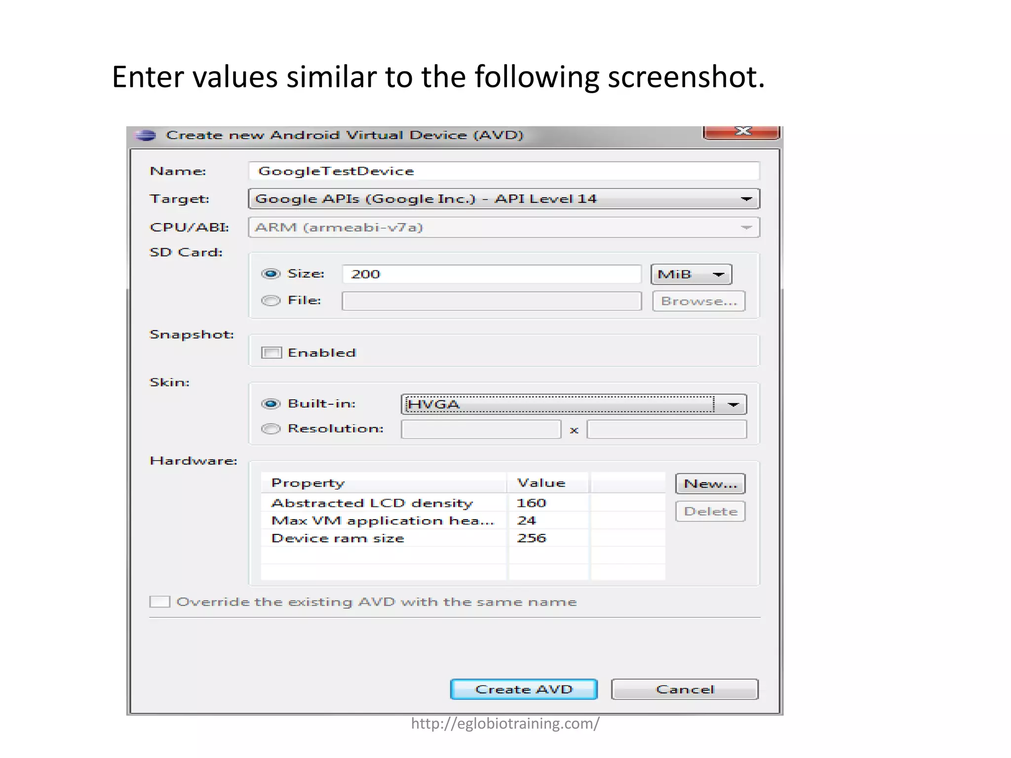 Enter values similar to the following screenshot.
http://eglobiotraining.com/
 