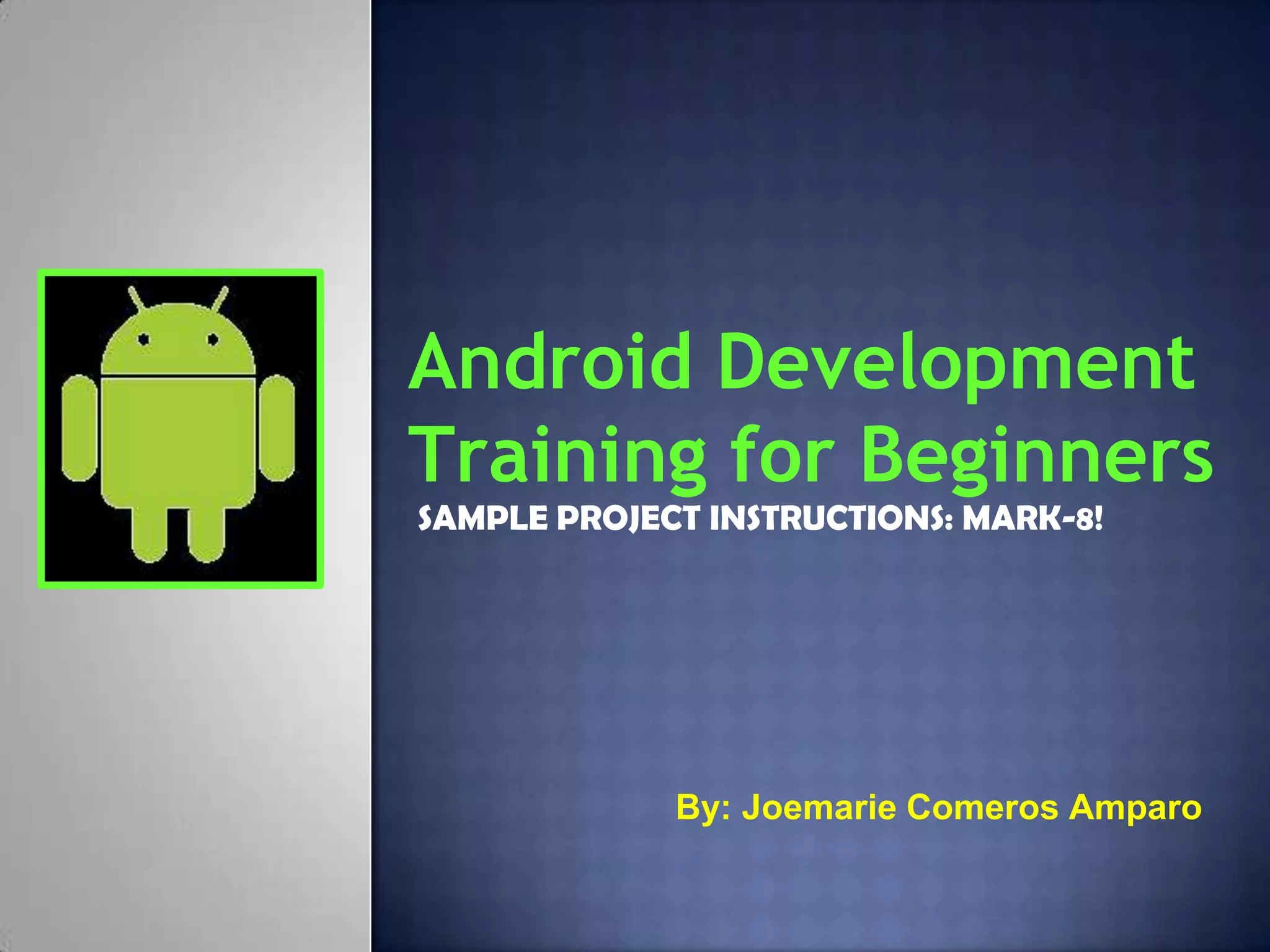 Android Development Training for Beginners - Activity | PPT