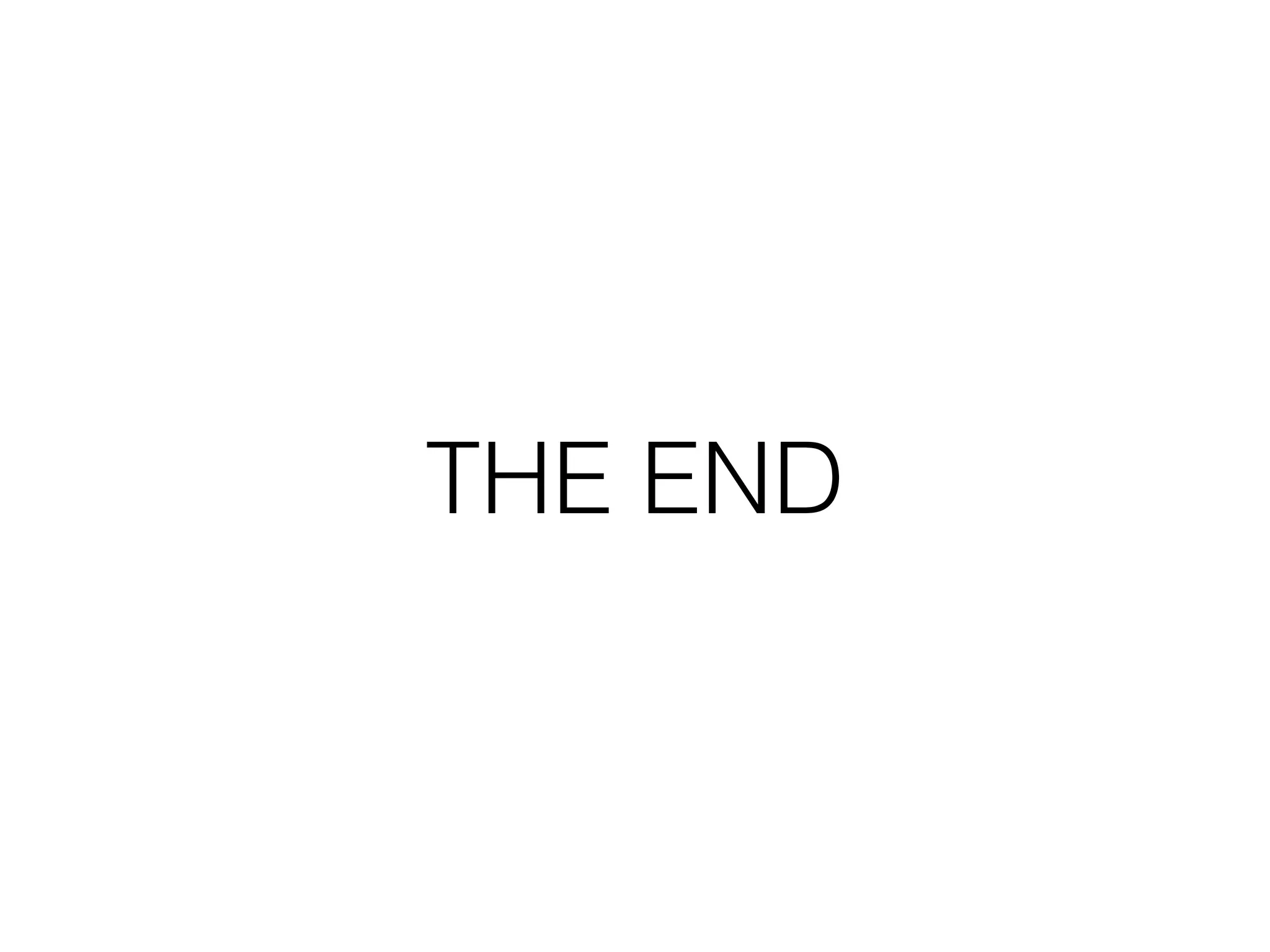 THE END
 