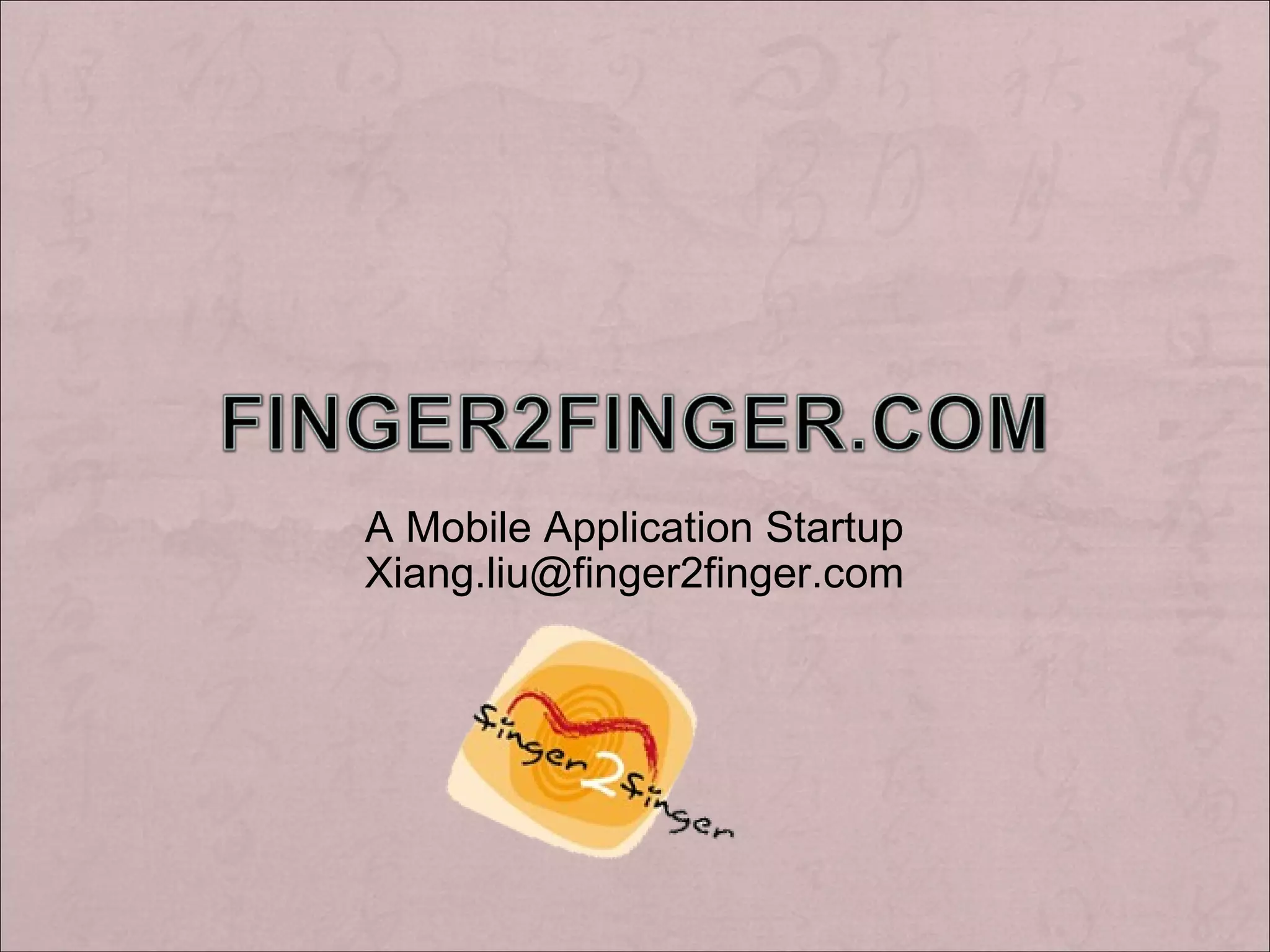 A Mobile Application Startup [email_address] 