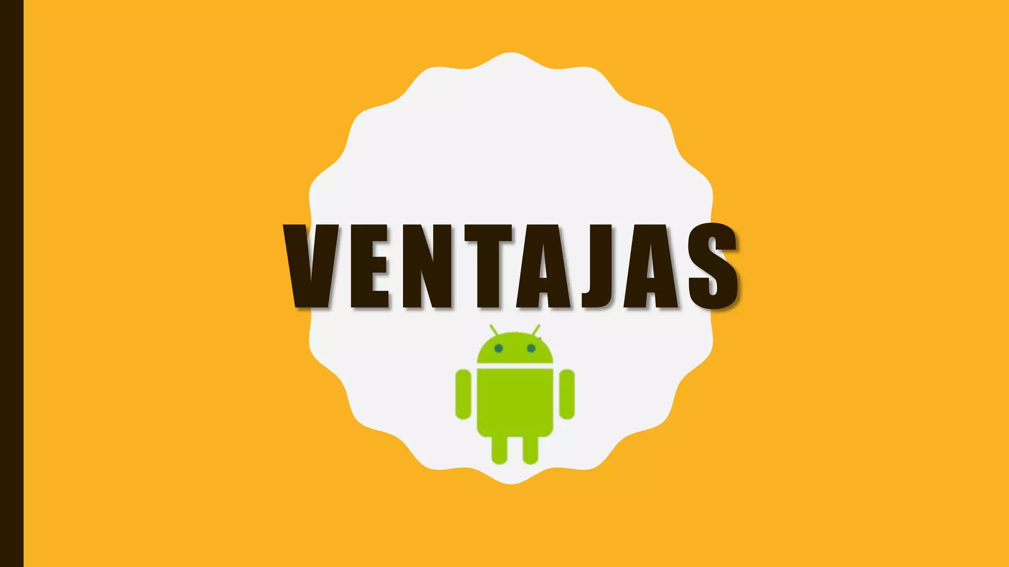 VENTAJAS
 