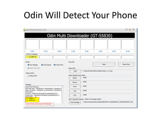 Odin Will Detect Your Phone

 