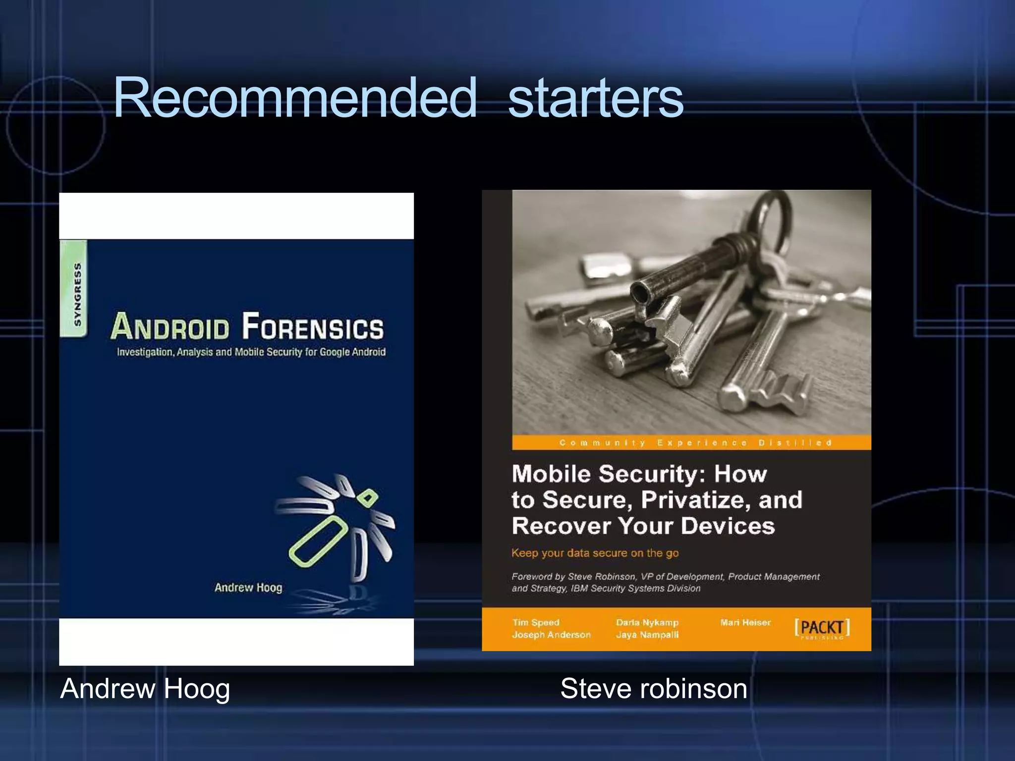 Recommended starters

Andrew Hoog

Steve robinson

 