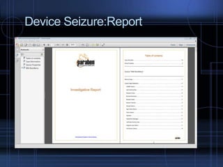 Device Seizure:Report

 