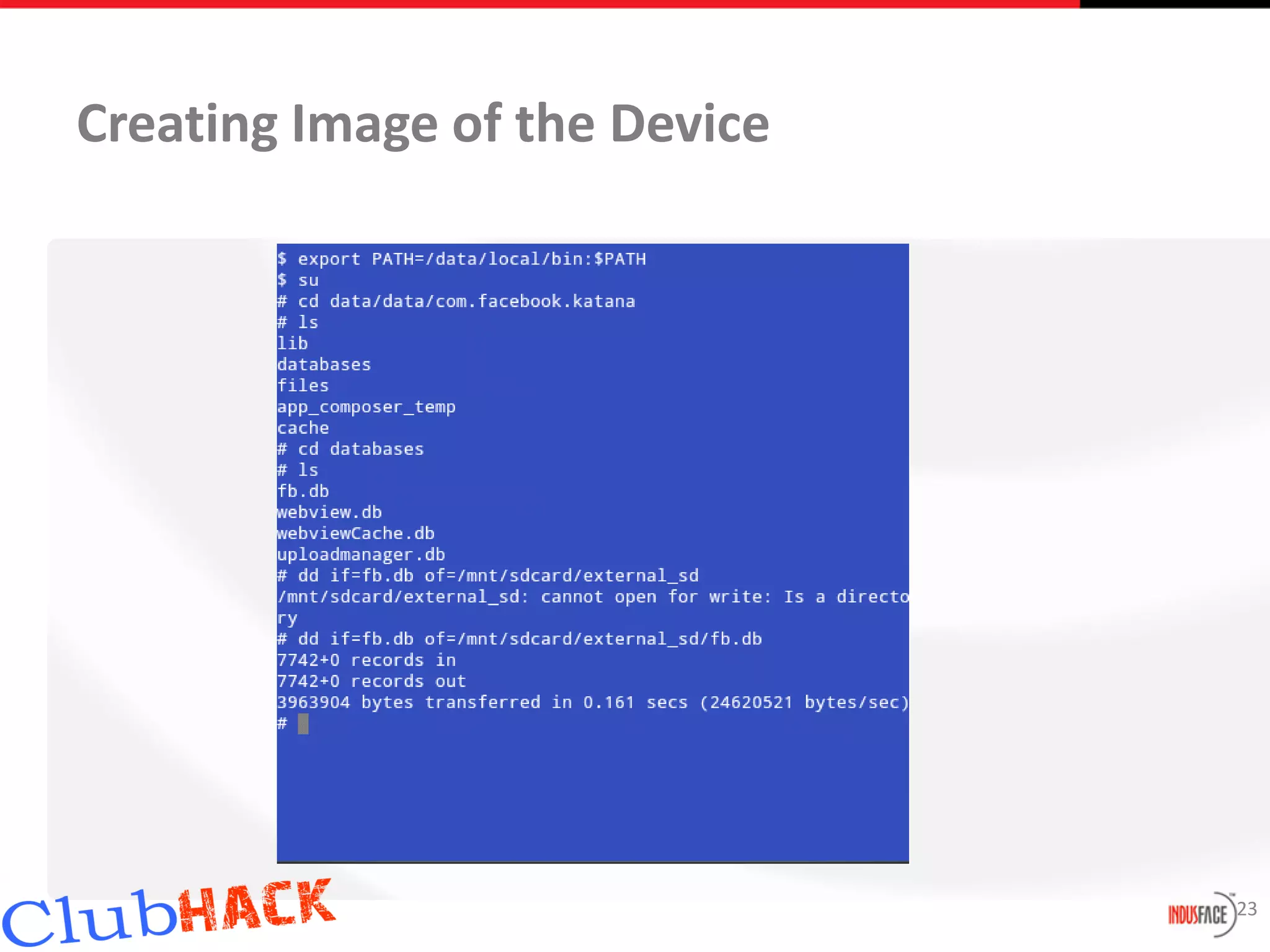 Creating Image of the Device




                               23
 