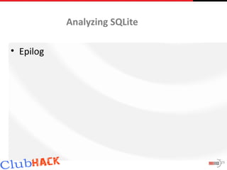 Analyzing SQLite

• Epilog




                              29
 