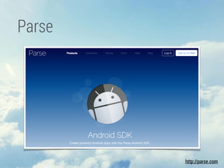 http://parse.com
Parse
 