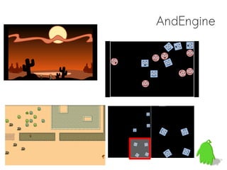 AndEngine
 