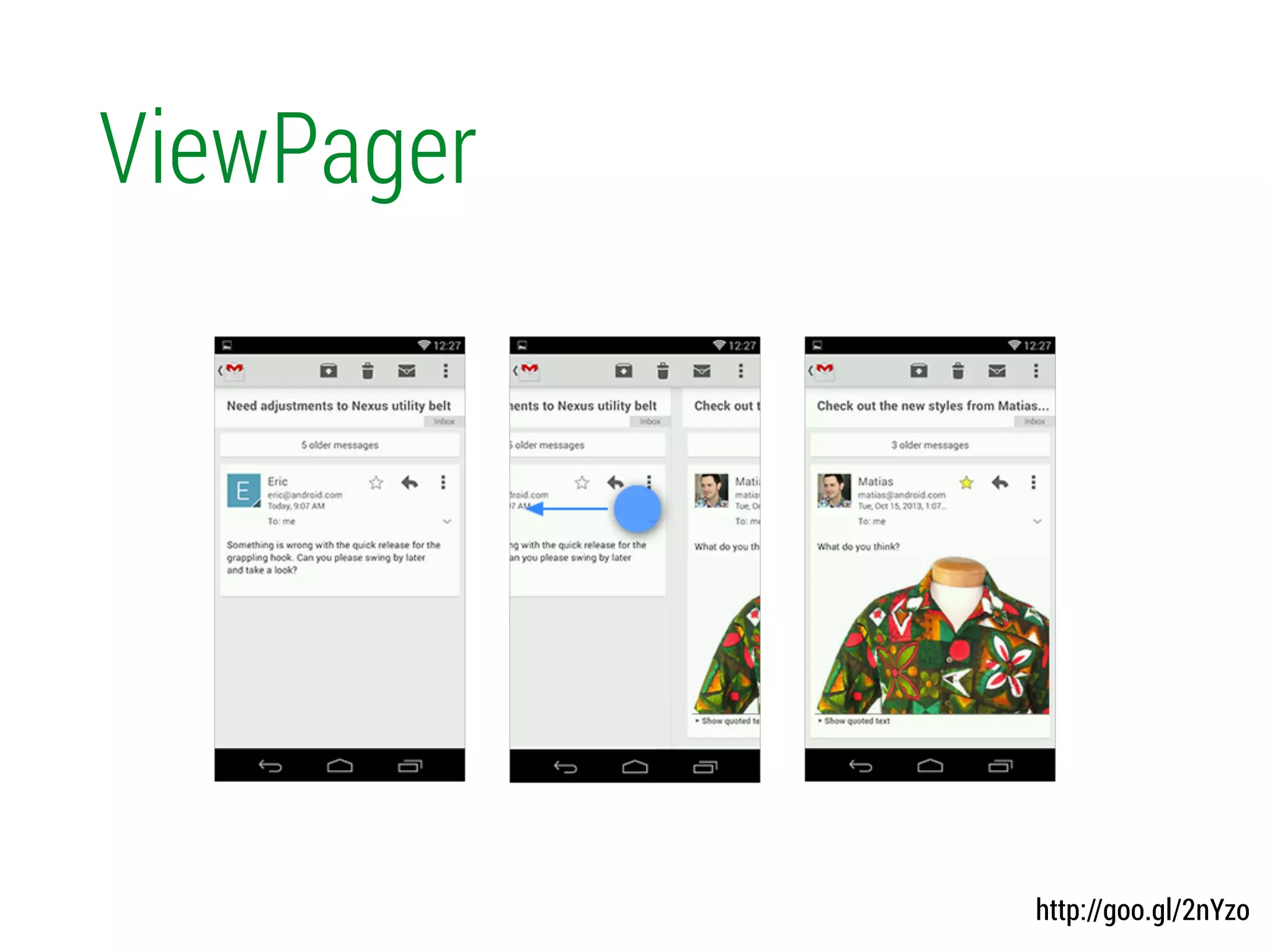 ViewPager
http://goo.gl/2nYzo
 