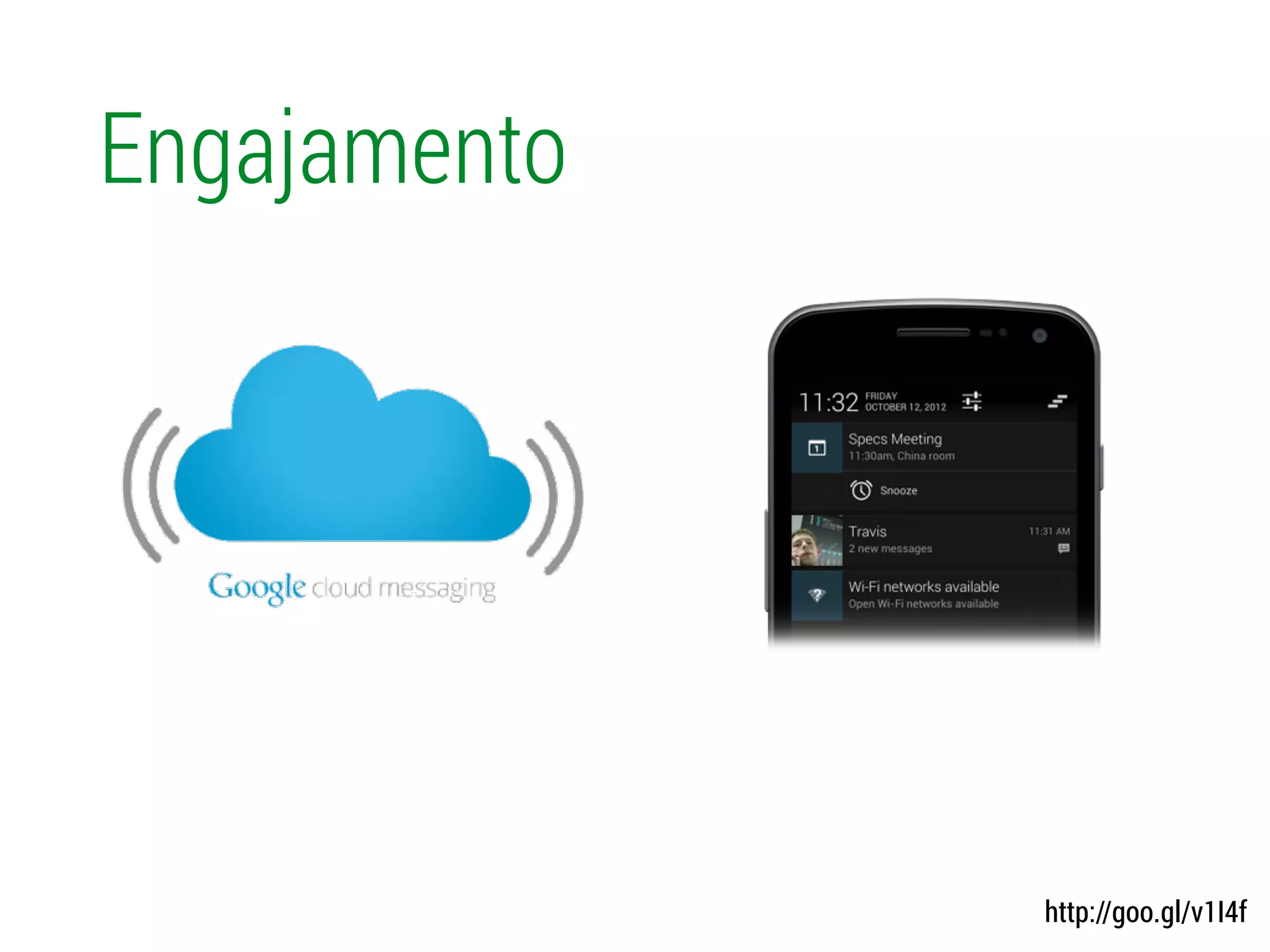 Engajamento
http://goo.gl/v1I4f
 