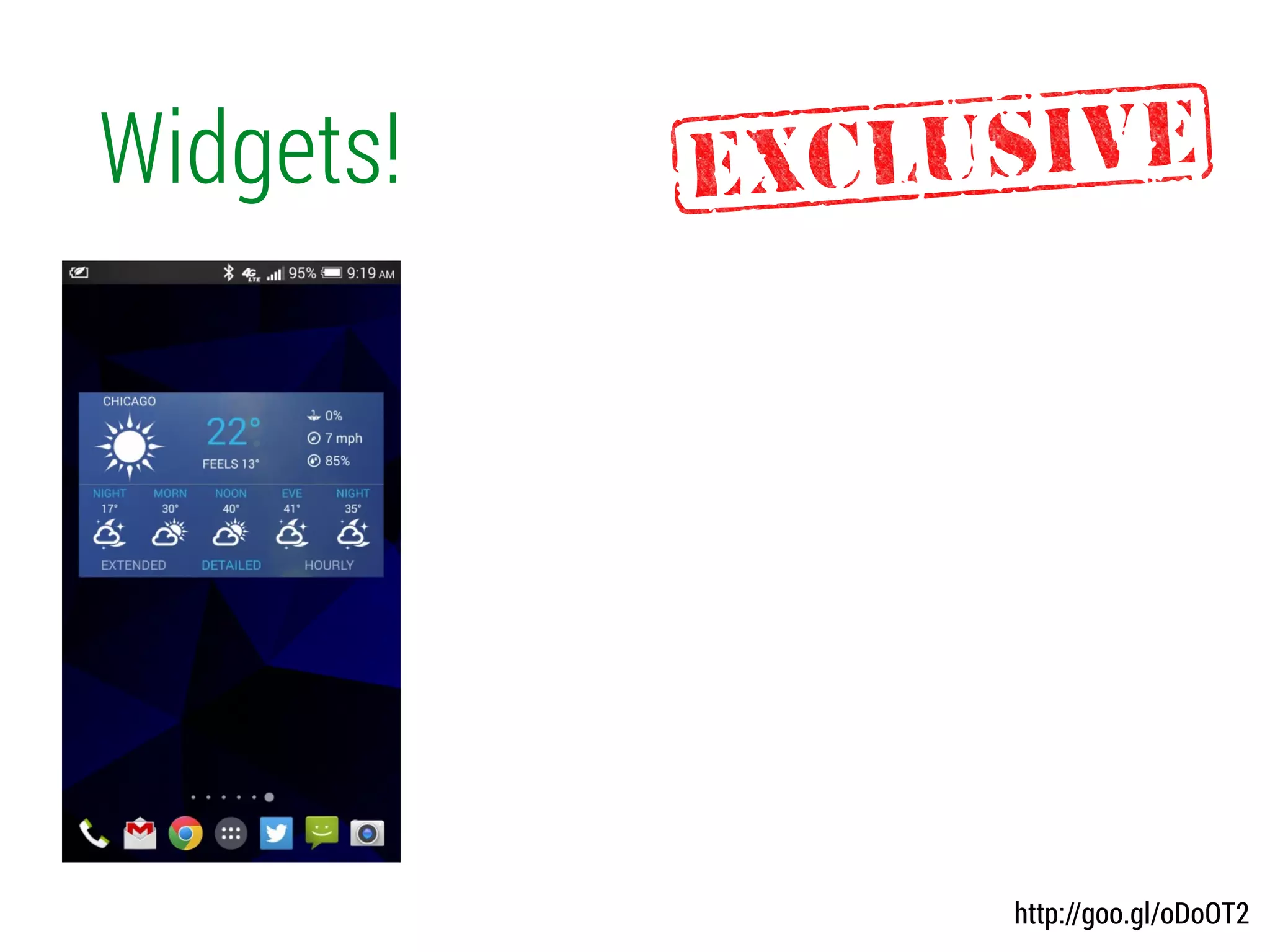 Widgets!
http://goo.gl/oDoOT2
 