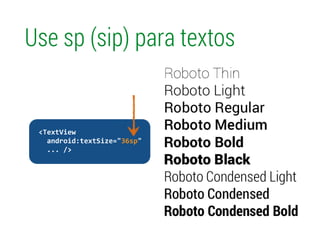 Use sp (sip) para textos
!
	
  	
  <TextView	
  
	
  	
  	
  	
  android:textSize="36sp"	
  
	
  	
  	
  	
  ...	
  />	
  
 