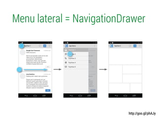 Menu lateral = NavigationDrawer
http://goo.gl/phAJy
 