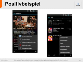Positivbeispiel




07.11.2012   Wir nutzen Technologien, um unsere Kunden glücklich zu machen. Und uns selbst.   47
 
