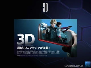 3d



     EuAndroid.com.br
 