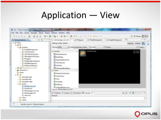 Application — View
 