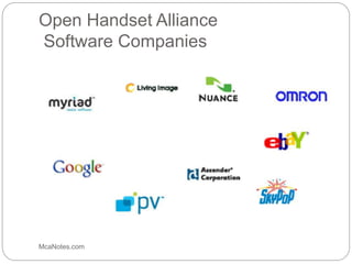 Open Handset Alliance
Software Companies
McaNotes.com
 
