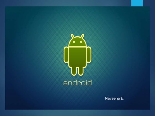Android Breif introduction | PPT