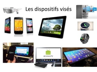 Les dispositifs visés
 