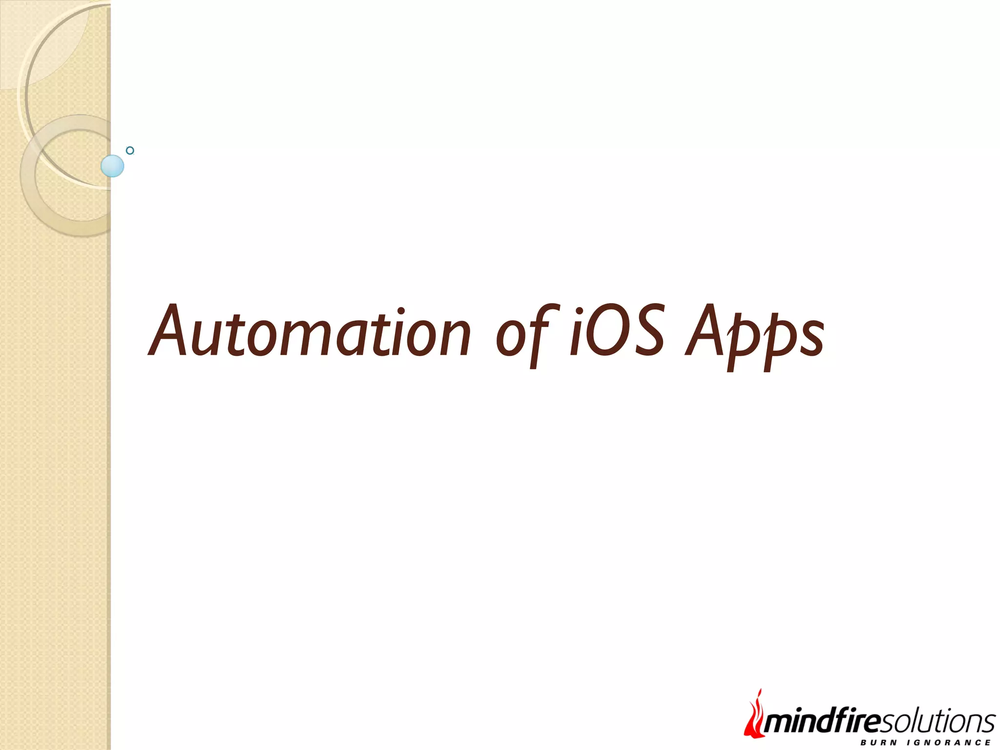 Automation of iOS Apps 