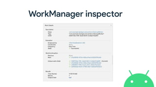 WorkManager inspector
 