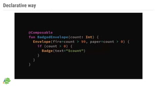 Declarative way
 