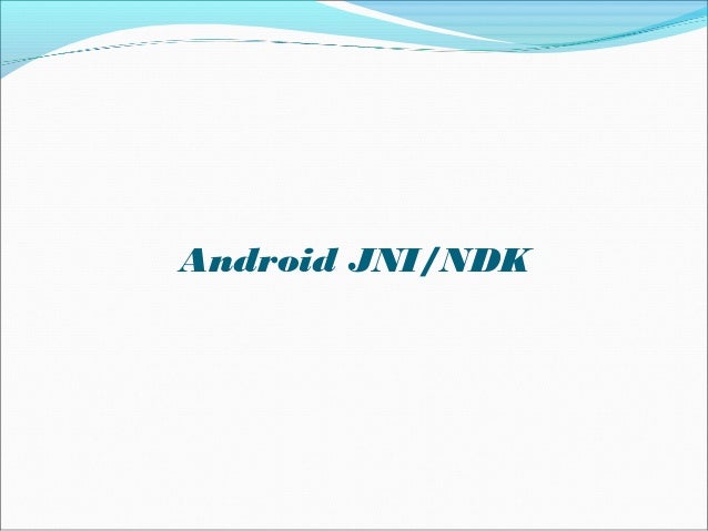 Android Jni Examples | Exemple : hello-jni – CQNXV