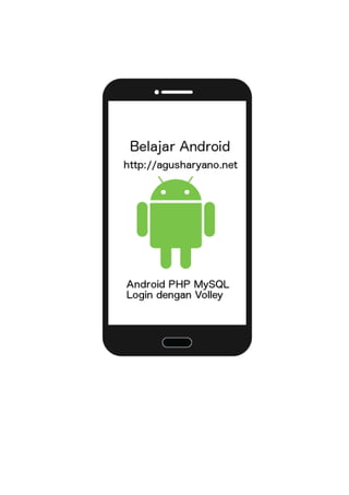 Belajar Android PHP MySQL Login dengan Volley | PDF