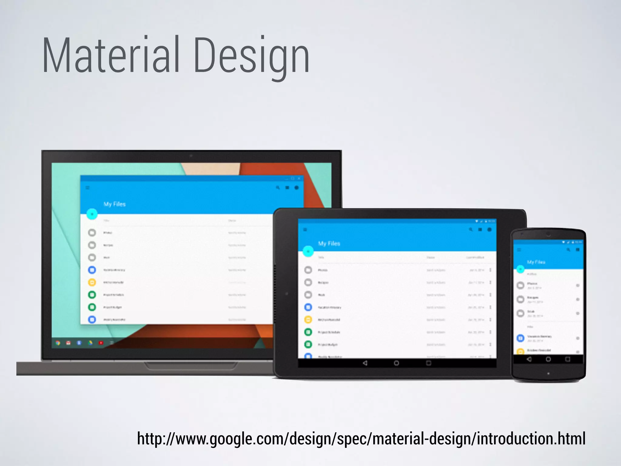 Material Design 
http://www.google.com/design/spec/material-design/introduction.html 
 