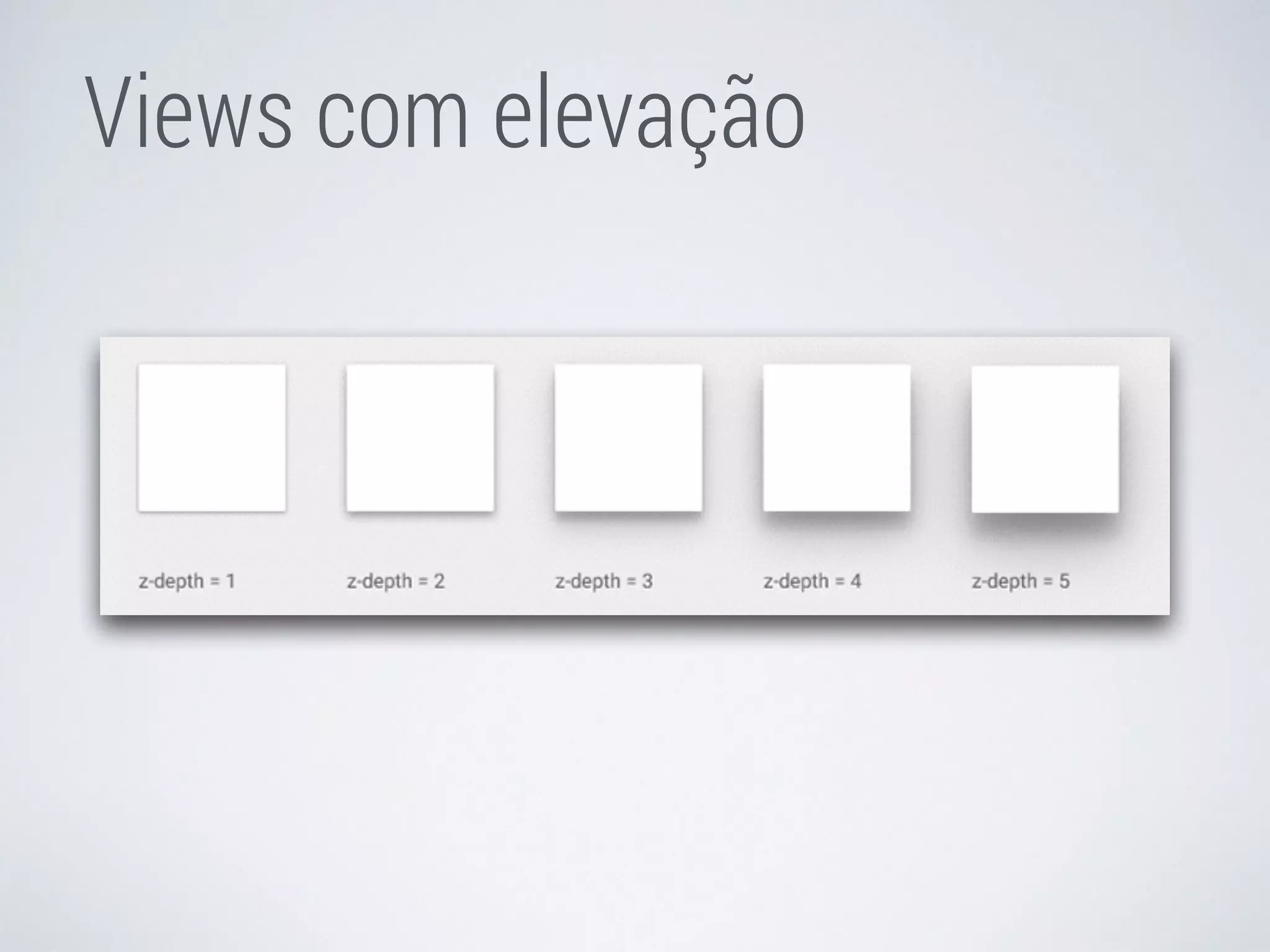 Views com elevação 
 