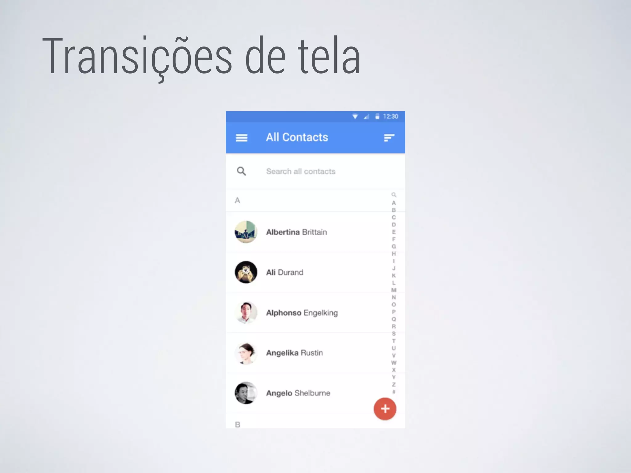 Transições de tela 
 