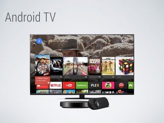 Android TV 
 