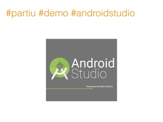 #partiu #demo #androidstudio
 