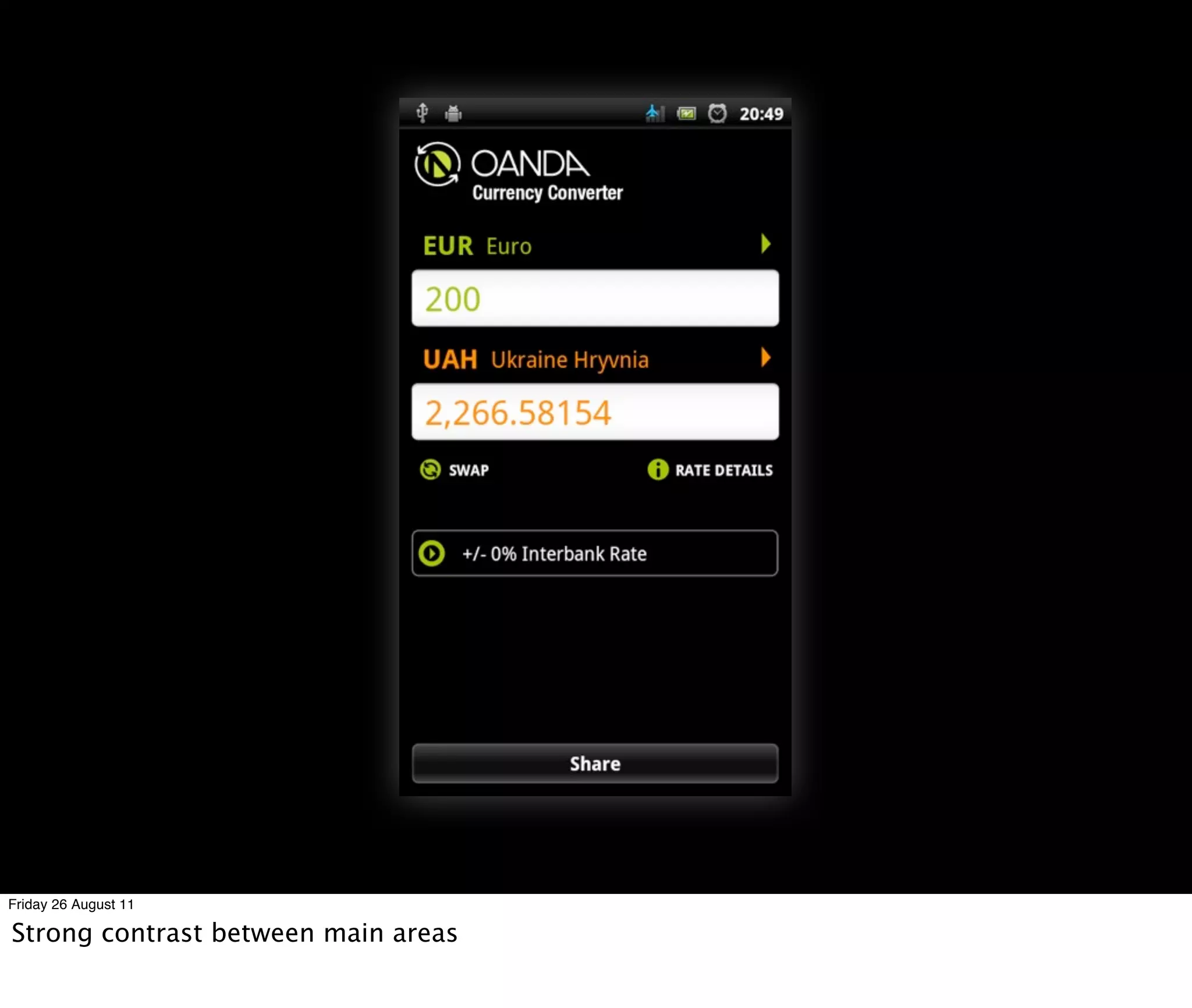 Friday 26 August 11

Strong contrast between main areas
 