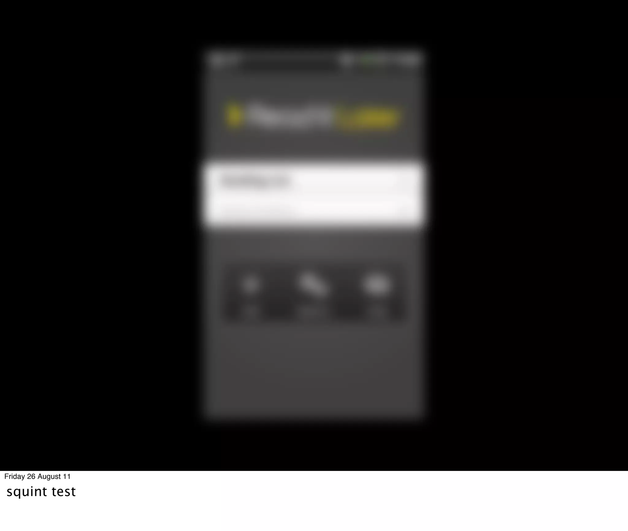 Friday 26 August 11

squint test
 